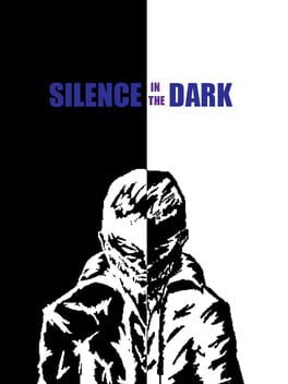 Silence in the Dark