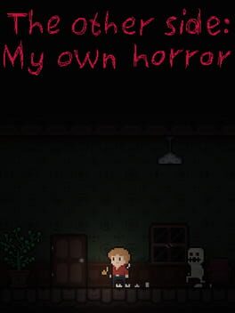 The other side: My own horror