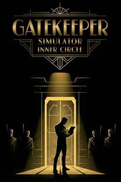Gatekeeper Simulator: Inner Circle