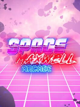 Space Maxwell: Arcade