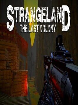 Strangeland: The Last Colony