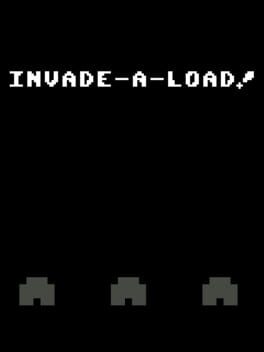 Invade-a-Load!