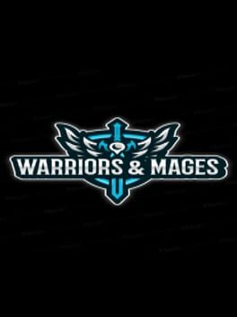 Warriors & Mages