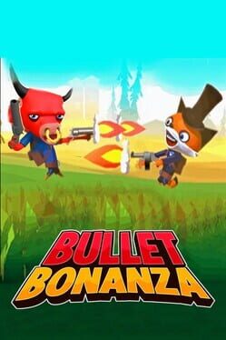 Bullet Bonanza