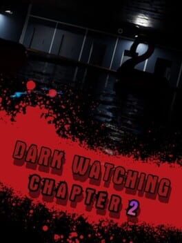 Dark Watching Chapter 2