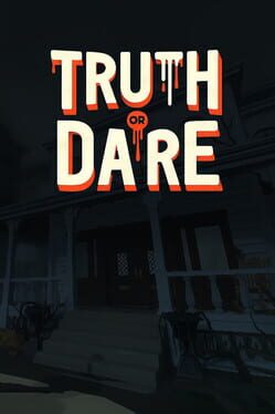 Truth or Dare