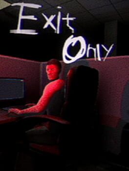 Exit Only