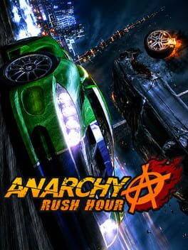 Anarchy: Rush Hour