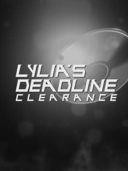 Lylia's Deadline: Clearance