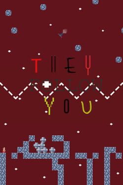 They Follow You