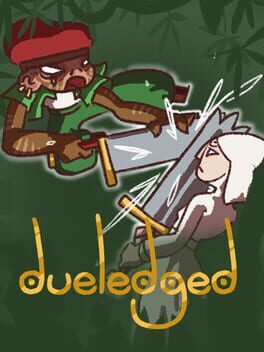 Dueledged