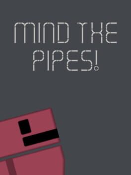 Mind the Pipes!