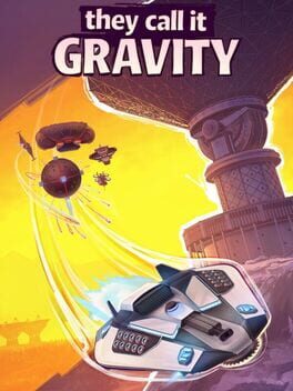 They Call It Gravity