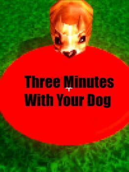 Three Minutes With Your Dog