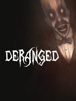 Deranged
