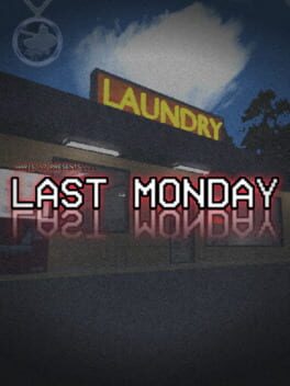 Last Monday