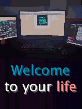 Welcome to your Life
