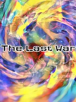 The Last War