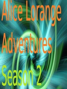 Alice Lorange Adventures Season 2
