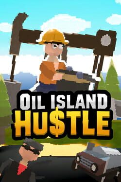 Oil Island Hustle