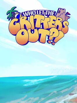 Who Let the Critters Out?!