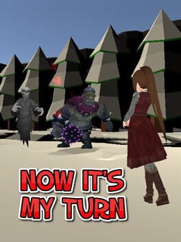 Now It's My Turn