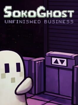 SokoGhost: Unfinished Business