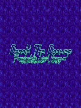 Darold the Doomer: Psychedelic Lucid Dreams