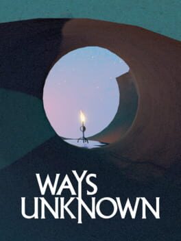 Ways Unknown