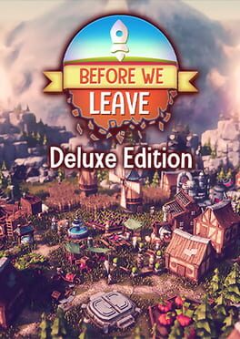 Before We Leave: Deluxe Edition