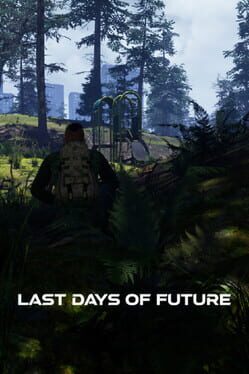 Last Days of Future
