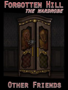 Forgotten Hill: The Wardrobe - Other Friends