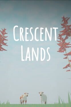 Crescent Lands: The Farm