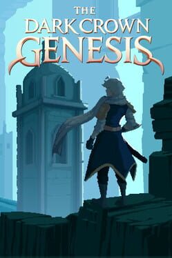 The Dark Crown: Genesis