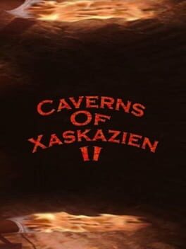 Caverns of Xaskazien II