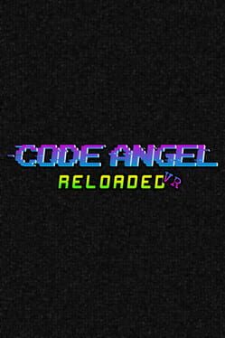 Code Angel Reloaded VR