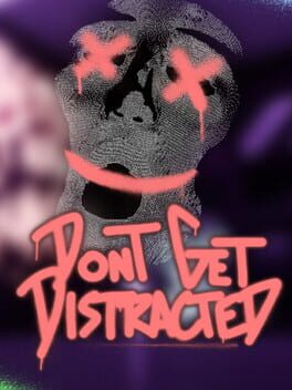 Don't Get Distracted
