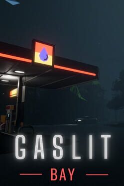 Gaslit Bay