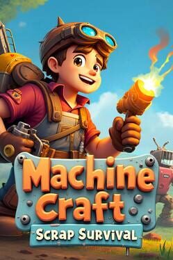 Machine Craft: Scrap Survival