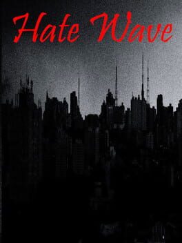 Hate Wave