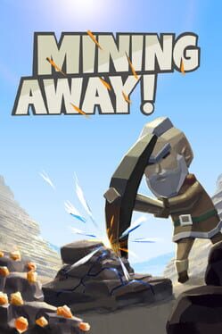 Mining Away!