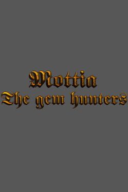 Mottia: The Gem Hunters