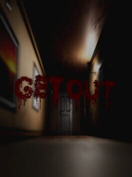 Get Out...