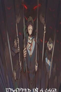 Trapped in a Cage
