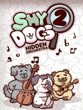 Shy Dogs: Hidden Orchestra 2