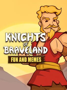 Knights of Braveland: Fun And Memes