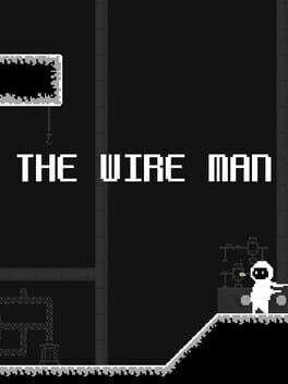 The Wire Man