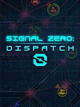 Signal Zero: Dispatch