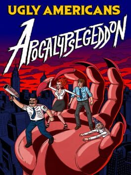 Ugly Americans: Apocalypsegeddon