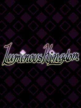 Luminous Kingdom